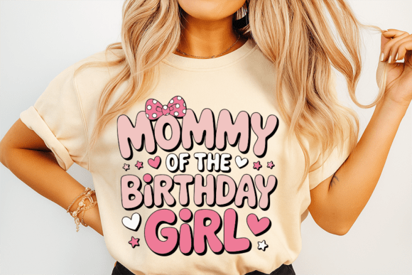 Celebrating with the Mommy of the Birthday Girl Graphic