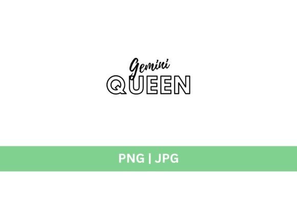 Gemini Queen Graphic: A Crown Jewel for Your Creative Toolkit